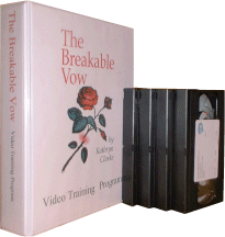THE BREAKABLE VOW Video Training Program